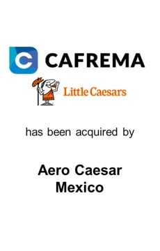 Cafrema Foods divestiture to Aero Caesar México — M&A advisory by Seale & Associates
