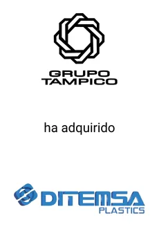 Seale Advised Grupo Tampico on the Acquisition of Ditemsa Plastics &mdash; tombstone