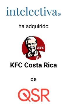 Seale Asesoró a Intelectiva en la Adquisición de KFC Costa Rica &mdash; asesoría M&A de Seale & Associates