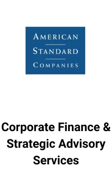 Seale Advised American Standard on Corporate Finance & Strategic Advisory Services &mdash; M&A advisory by Seale & Associates