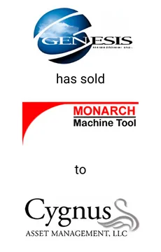 Seale Advised Genesis on the Divestiture of Monarch Machine Tool to Cygnus &mdash; M&A advisory by Seale & Associates