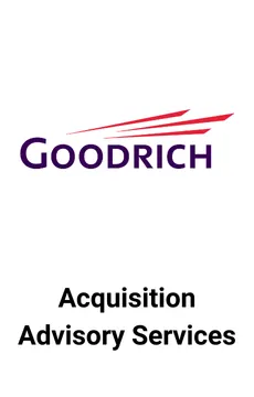 Seale Advised Goodrich Corporation on Acquisition Advisory Services &mdash; M&A advisory by Seale & Associates