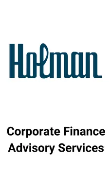 Seale Advised Holman on Corporate Finance Advisory &mdash; M&A advisory by Seale & Associates