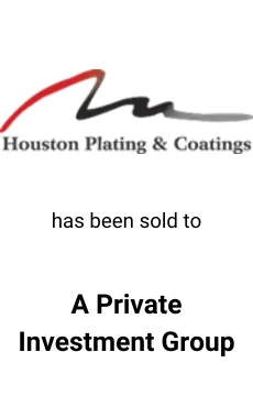 Seale Advised Houston Plating on the Sale of their Business to Private Investment Group &mdash; M&A advisory by Seale & Associates