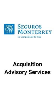 Seale Advised Seguros Monterrey on Acquisition Advisory Services &mdash; M&A advisory by Seale & Associates